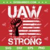 UAW Strike 2023 SVG PNG, UAW Strong Red American Flag SVG, United Auto Workers Union DXF SVG PNG EPS