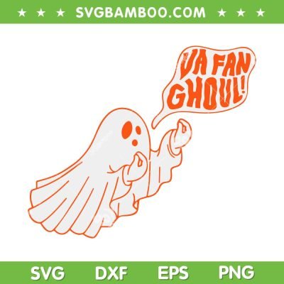 Va Fan Ghoul SVG PNG, Funny Halloween Ghost SVG, Cute Ghost Halloween DXF SVG PNG EPS Va Fan Ghoul SVG PNG, Funny Halloween Ghost SVG, Cute Ghost Halloween DXF SVG PNG EPS