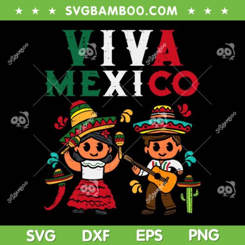 Viva Mexico Boy Girl Maracas Guitar SVG, Mexican Independence Day SVG, Children Mexico DXF SVG PNG EPS