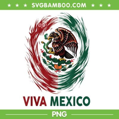 Viva Mexico Independence Day PNG, Mexican September 16th PNG, Happy Independence Day PNG