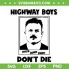 Zach Bryan Mugshot SVG PNG, Highway Boys Don't Die Zach SVG, Burn Burn Burn DXF SVG PNG EPS