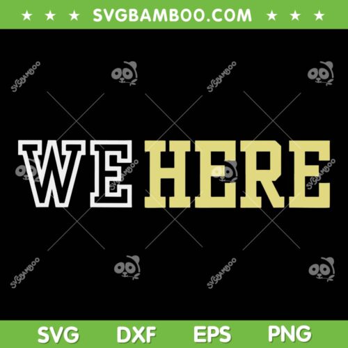 Colorado Buffaloes We Here SVG PNG, Colorado Football Inspire Quote SVG, NCAA Football DXF SVG PNG EPS