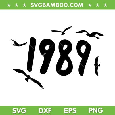 1989 Seagull SVG PNG, Taylor Swift 1989 SVG, Taylors Version DXF SVG PNG EPS 1989 Seagull SVG PNG, Taylor Swift 1989 SVG, Taylors Version DXF SVG PNG EPS