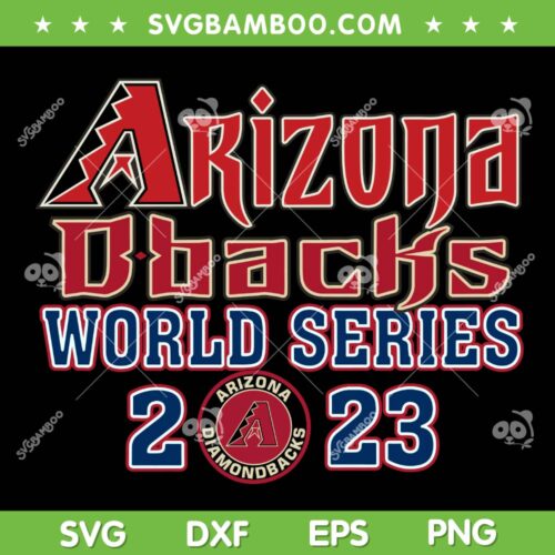 Arizona Diamondbacks 2023 World Series SVG, Diamondbacks Champions SVG, Diamondbacks Logo DXF SVG PNG EPS