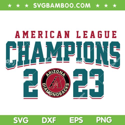 Arizona Diamondbacks NLCS 2023 Champions SVG, Dbacks World Series 2023 SVG, American League Champions 2023 DXF SVG PNG EPS