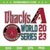 Arizona Diamondbacks World Series 2023 SVG, Dbacks Champions SVG, NLCS Postseason 2023 DXF SVG PNG EPS Arizona Diamondbacks World Series 2023 SVG, Dbacks Champions SVG, NLCS Postseason 2023 DXF SVG PNG EPS