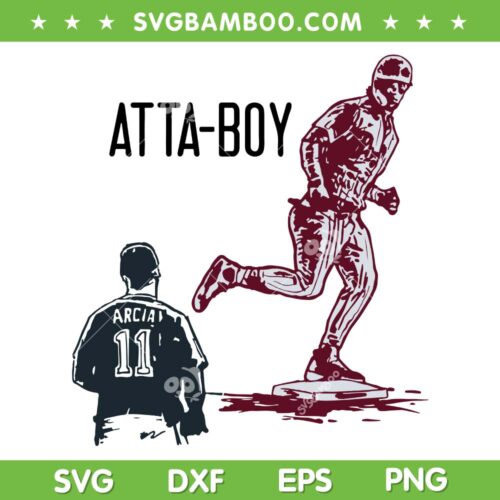 Atta Boy Harper SVG PNG, Funny Bryce Harper Philadelphia Phillies SVG, Arcia 11 DXF SVG PNG EPS