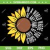 Be Kind Orange Flower SVG PNG, Anti Bullying Awareness Sunflower SVG, Sunflower Positive DXF SVG PNG EPS Be Kind Orange Flower SVG PNG, Anti Bullying Awareness Sunflower SVG, Sunflower Positive DXF SVG PNG EPS