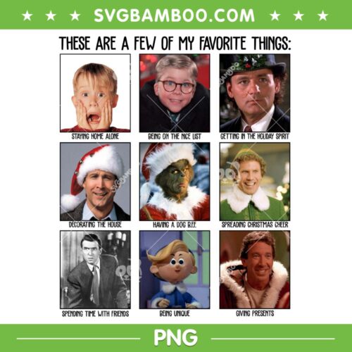Best Christmas Movie Favorite PNG, There Are A Few Of My Favorite Things PNG, Christmas Characters PNG