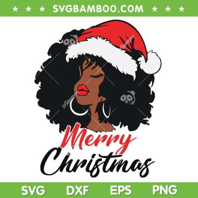 Black African American Santa SVG PNG, Apparel Christmas Melanin SVG, Black Woman Christmas DXF SVG PNG EPS