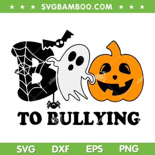 Boo To Bullying SVG PNG, Anti Bullying Unity Day Halloween SVG, Ghost Anti Bullying DXF SVG PNG EPS