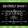 Brotherly Shove SVG PNG, Philadelphia Eagles Superbowl SVG, City Of Brotherly Shove DXF SVG PNG EPS Brotherly Shove SVG PNG, Philadelphia Eagles Superbowl SVG, City Of Brotherly Shove DXF SVG PNG EPS