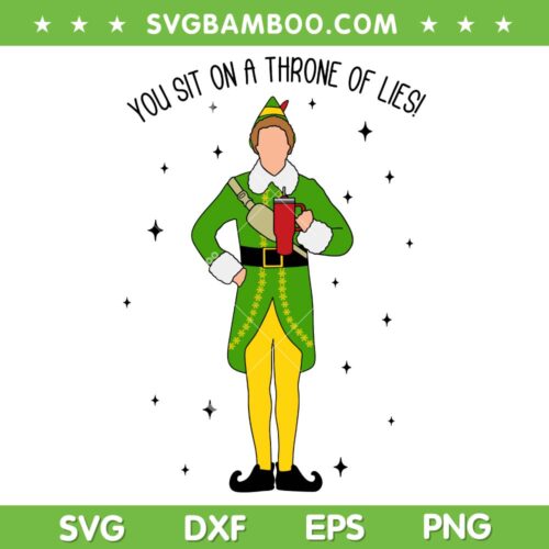Buddy Elf Cup And Bag SVG PNG, Christmas Boojee Elf Stanley Tumbler SVG, You Sit On A Throne Of Lies DXF SVG PNG EPS