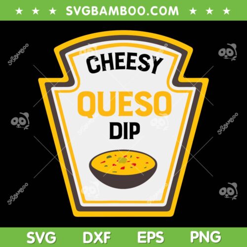 Cheesy Queso Dip SVG PNG, Funny Group Condiments Halloween SVG, Cheese Dip DXF SVG PNG EPS