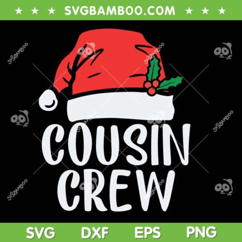 Cousin Crew SVG PNG, Chirstmas Family Santa Hat SVG, Family Christmas 2023 DXF SVG PNG EPS
