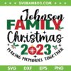 Johnson Family Christmas 2023 SVG PNG, Matching Family Christmas SVG, Christmas Crew DXF SVG PNG EPS Johnson Family Christmas 2023 SVG PNG, Matching Family Christmas SVG, Christmas Crew DXF SVG PNG EPS