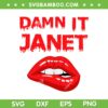 Damn It Janet SVG PNG, Bitting Red Lips Of Pleasure SVG, Rocky Horror DXF SVG PNG EPS