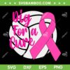 Dig For A Cure Breast Cancer SVG PNG, Volleyball Pink Out SVG, Breast Cancer Awareness Volleyball DXF SVG PNG EPS