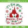 Disney It's The Most Magical Time Of The Year SVG, Disney Castle Mickey Head SVG, Disney Christmas Quote DXF SVG PNG EPS