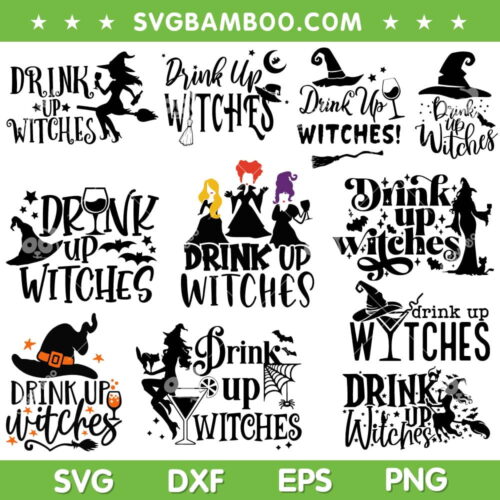 Drink Up Witches SVG Bundle, Funny Halloween Witch SVG Bundle, Hocus Pocus Witch Hat DXF SVG PNG EPS