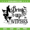 Drink Up Witches SVG PNG, Witch Halloween Party SVG, Funny Wine Halloween DXF SVG PNG EPS Drink Up Witches SVG PNG, Witch Halloween Party SVG, Funny Wine Halloween DXF SVG PNG EPS