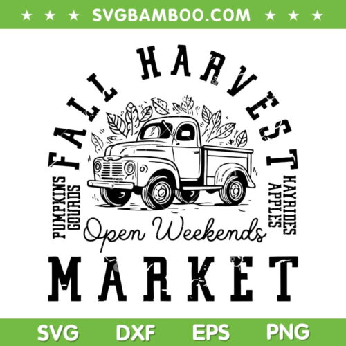 Fall Harvest Season SVG PNG, Fall Harvest Open Weekends SVG, Vintage Fall Sign DXF SVG PNG EPS