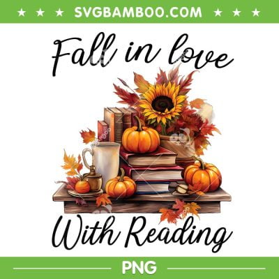 Fall In Love With Reading Book PNG, Autumn Teachers Thanksgiving PNG, Autumn Reading Books PNG Fall In Love With Reading Book PNG, Autumn Teachers Thanksgiving PNG, Autumn Reading Books PNG