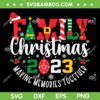 Family Christmas 2023 SVG PNG, Christmas Making Memories Together SVG, Family Vacation DXF SVG PNG EPS Family Christmas 2023 SVG PNG, Christmas Making Memories Together SVG, Family Vacation DXF SVG PNG EPS