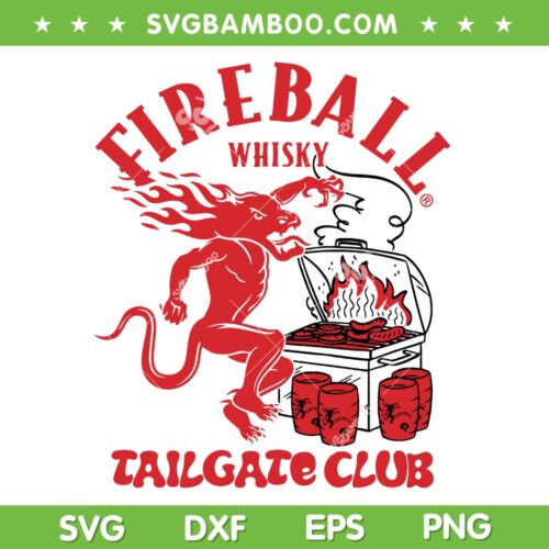 Fireball Cinnamon Whisky Tailgate Club SVG, Football Whisky Tailgate Club SVG, Fireball Red Hot Whisky DXF SVG PNG EPS