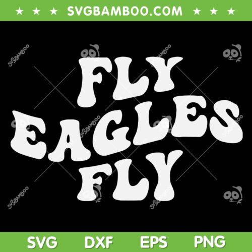 Fly Eagles Fly SVG PNG, Vintage Eagles Flying Bird Inspirational SVG, Fly Eagles Fly Football DXF SVG PNG EPS