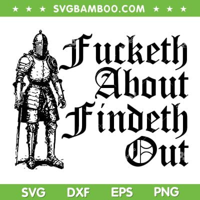 Fucketh About Findeth Out SVG PNG, Fucketh Around SVG, Funny Brazil DXF SVG PNG EPS Fucketh About Findeth Out SVG PNG, Fucketh Around SVG, Funny Brazil DXF SVG PNG EPS