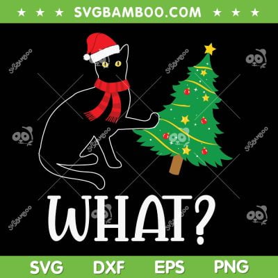 Funny Cat What Christmas SVG PNG, Black Cat Knock Down The Tree SVG, Christmas Black Cat DXF SVG PNG EPS Funny Cat What Christmas SVG PNG, Black Cat Knock Down The Tree SVG, Christmas Black Cat DXF SVG PNG EPS
