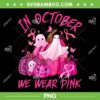 Ghost October We Wear Pink PNG, Pumpkin Ghost Halloween Breast Cancer PNG, In October We Wear Pink PNG Ghost October We Wear Pink PNG, Pumpkin Ghost Halloween Breast Cancer PNG, In October We Wear Pink PNG