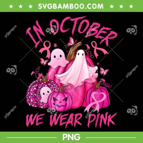 Ghost October We Wear Pink PNG, Pumpkin Ghost Halloween Breast Cancer PNG, In October We Wear Pink PNG