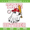 Ghost Philly Take October SVG PNG, Philadelphia Ghost Baseball SVG, Cute Ghost Baseball DXF SVG PNG EPS