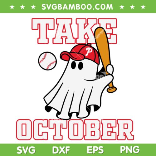 Ghost Philly Take October SVG PNG, Philadelphia Ghost Baseball SVG, Cute Ghost Baseball DXF SVG PNG EPS