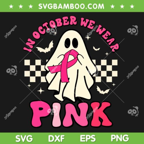 Ghost We Wear Pink Breast Cancer SVG PNG, Groovy Halloween Ghost Pink Ribbon SVG, In October We Wear Pink DXF SVG PNG EPS