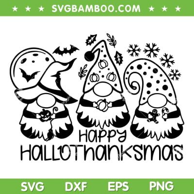 Gnomes Happy Hallothanksmas SVG PNG, Halloween Thanksgiving Christmas Gnomes SVG, Holiday Gnomes DXF SVG PNG EPS Gnomes Happy Hallothanksmas SVG PNG, Halloween Thanksgiving Christmas Gnomes SVG, Holiday Gnomes DXF SVG PNG EPS