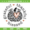 Grateful Thankful Blessed Leopard Pumpkin SVG, Autumn Fall Pumpkin SVG, Grateful Pumpkin DXF SVG PNG EPS