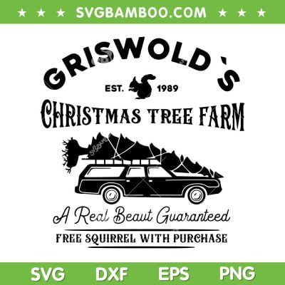 Griswold's Christmas Tree Farm SVG PNG, Movie Holiday National Lampoons SVG, Christmas Movie DXF SVG PNG EPS Griswold's Christmas Tree Farm SVG PNG, Movie Holiday National Lampoons SVG, Christmas Movie DXF SVG PNG EPS