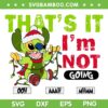 Grinch Stitch That's It Im Not Going SVG, Cute Stitch The Grinch Christmas SVG, Christmas Grinch Stitch DXF SVG PNG EPS Grinch Stitch That's It Im Not Going SVG, Cute Stitch The Grinch Christmas SVG, Christmas Grinch Stitch DXF SVG PNG EPS