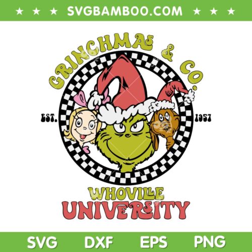 Grinchmas And Co Whoville University SVG PNG, Retro Christmas Grinch And Friends SVG, Grinchmas Est 1957 DXF SVG PNG EPS