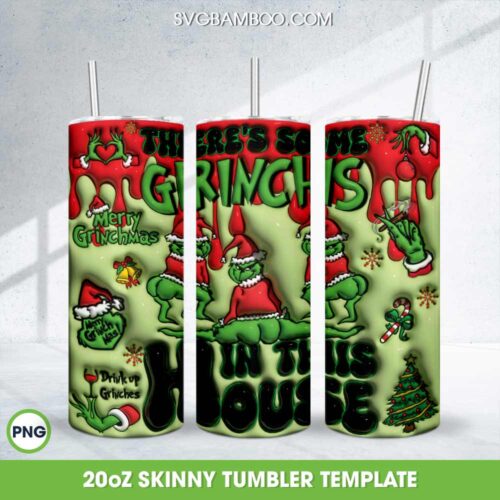 Grinchs In This House Tumber Wrap PNG, 3D Inflated Grinch Dancing Christmas 20oz Skinny Tumbler Template PNG