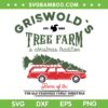 Griswold's Christmas Tree Farm SVG PNG, Christmas Vacation Movie Holiday SVG, Griswolds Est 1989 DXF SVG PNG EPS
