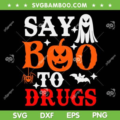 Halloween Ghost Say Boo To Drugs SVG, Funny Halloween Red Ribbon Week Awareness SVG, No To Drugs DXF SVG PNG EPS