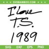 I Love Taylor Swift 1989 SVG PNG, Love T S 1989 SVG, Taylor Swift Albums DXF SVG PNG EPS I Love Taylor Swift 1989 SVG PNG, Love T S 1989 SVG, Taylor Swift Albums DXF SVG PNG EPS