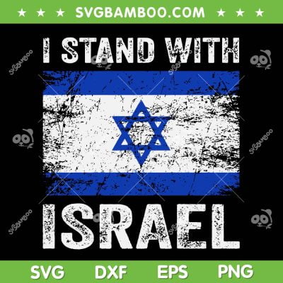I Stand With Israel SVG PNG, Israel Strong SVG, Retro Vintage Israel Flag DXF SVG PNG EPS I Stand With Israel SVG PNG, Israel Strong SVG, Retro Vintage Israel Flag DXF SVG PNG EPS