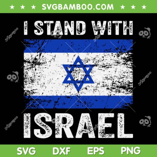 I Stand With Israel SVG PNG, Israel Strong SVG, Retro Vintage Israel Flag DXF SVG PNG EPS