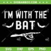 I'm With The Bat SVG PNG, Funny Skeleton Halloween SVG, Batman Skeleton Hand DXF SVG PNG EPS