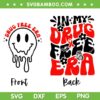 In My Drug Free Era SVG PNG, Red Ribbon Week 2023 SVG, Drug Free Era Front Back DXF SVG PNG EPS